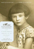 Mimi of Nový Bohumín, Czechoslovakia: A Young Woman's Survival of the Holocaust - Hardcover