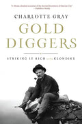 Gold Diggers: Striking It Rich in the Klondike - Paperback