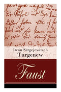 Faust: Eine autobiographische Liebesgeschichte - Erzählung in neun Briefen - Paperback