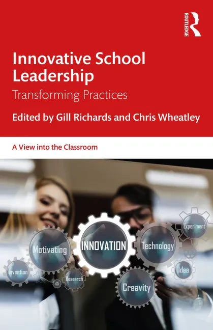 Innovative School Leadership: Transforming Practices - Paperback
