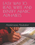 Easy Way to Read, Write and Identify Arabic Alphabets - Paperback