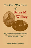 The Civil War Diary of Berea M. Willsey - Paperback