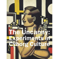 The Uncanny: Experiments in Cyborg Culture - Paperback