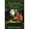Panentheism: The Other God of the Philosophers: From Plato to the Present - Paperback