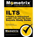 Ilts Principal as Instructional Leader (195 and 196) Exam Secrets Study Guide: Ilts Test Review for the Illinois Licensure Testing System - Paperback