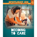 Deciding to Care - Library Binding