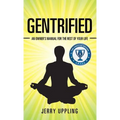 Gentrified - Hardcover