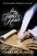 From the Father's Heart: A Glimpse of God's Nature and Ways - Paperback