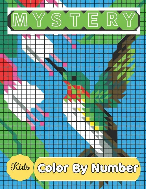 Mystery Mosaic Color By Number: Adults and Kids with Beautiful & Funny 50 Coloring Pages for Relaxation & Stress Relief - Great Gift Ideas (Mystery Mo - Paperback