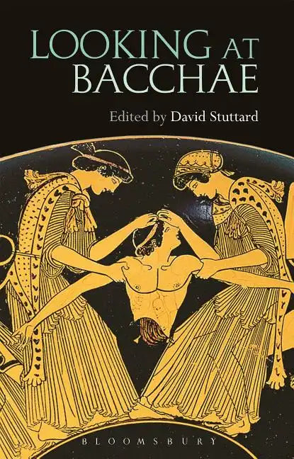 Looking at Bacchae - Paperback