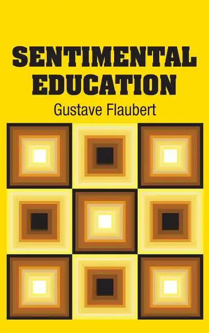 Sentimental Education - Hardcover
