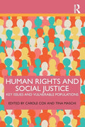 Human Rights and Social Justice: Key Issues and Vulnerable Populations - Paperback