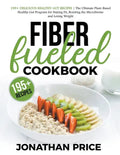 Fiber Fueled Cookbook: 30-Days Jumpstart Program, 30-Plants Challenge and 195+ Delicious Healthy Gut Recipes - Plant-Based Healthy Gut Progra - Paperback