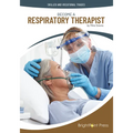 Become a Respiratory Therapist - Hardcover