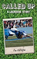Called Up: A Lacrosse Story - Paperback