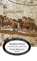 Marco Polo: his travels and adventures - Hardcover