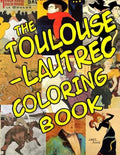 The Toulouse-Lautrec Coloring Book: Classic Artists - Paperback