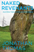 Naked Revenants and Other Fables of Old and New England - Paperback