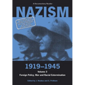 Nazism 1919-1945 Volume 3: Foreign Policy, War and Racial Extermination - Paperback
