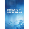 Moments of Refreshing - Paperback