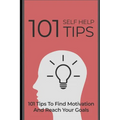 101 Self Help Tips - Paperback