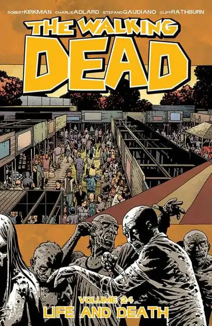 Walking Dead Volume 24: Life and Death - Paperback
