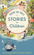 How to Tell Stories to Children - Hardcover