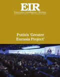 Putin's 'Greater Eurasia Project': Executive Intelligence Review; Volume 43, Issue 26 - Paperback
