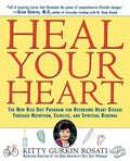 Heal Your Heart: The New Rice Diet Program for Reversing Heart Disease Through Nutrition, Exercise, and Spiritual Renewal - Hardcover