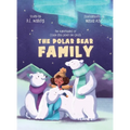 The Polar Bear Family: The Adventures of Elodie and Guber the Ghost - Hardcover