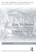 Lost to Desire: The École Psychosomatique de Paris and Its Encounter with Patients Who Do Not Thrive - Paperback