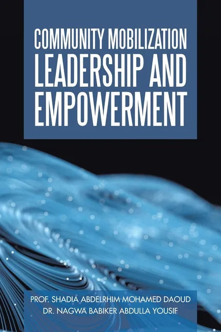 Community Mobilization Leadership and Empowerment - Paperback