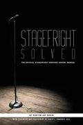 Stagefright Solved: The Official Stagefright Survival School Manual - Paperback