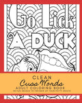 Clean Cuss Words Adult Coloring Book 28 Fun Images to Freshen Up Your Potty Mouth: Adult Coloring Boosks Cuss Words - Paperback