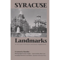 Syracuse Landmarks: An Aia Guide to Downtown and Historic Neighborhoods - Hardcover