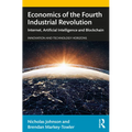 Economics of the Fourth Industrial Revolution: Internet, Artificial Intelligence and Blockchain - Paperback