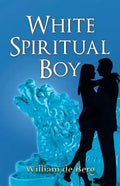 White Spiritual Boy - Paperback