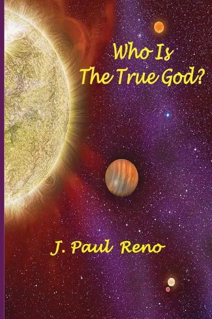Who Is The True God? - Paperback