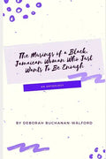 The Musings of a Black Jamaican Woman who Just Wants to Be Enough: An Anthology - Paperback