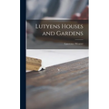 Lutyens Houses and Gardens - Hardcover