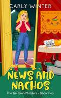 News and Nachos: A small town cozy mystery - Paperback