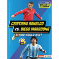 Cristiano Ronaldo vs. Diego Maradona: Who Would Win? - Paperback