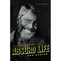Souvenirs from an Absurd Life: A Memoir - Paperback