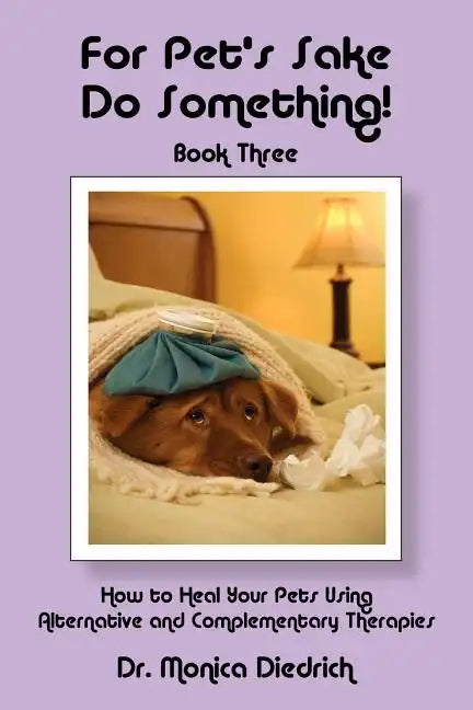 For Pet's Sake, Do Something! Book 3 - Paperback