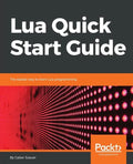 Lua Quick Start Guide - Paperback