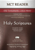 MCT Reader Old Testament Large Print, Mickelson Clarified: -Volume 1 of 2- A more precise translation of the Hebrew and Aramaic text in the Literary R - Paperback
