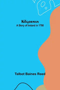 Kilgorman: A Story of Ireland in 1798 - Paperback