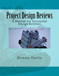 Project Design Reviews: A Mentor for Successful Design Reviews - Paperback