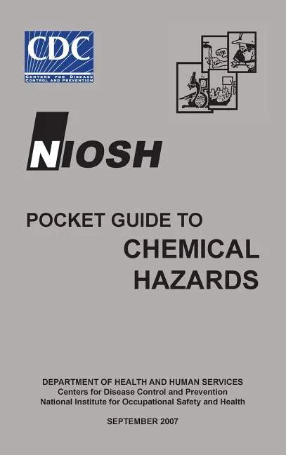 Niosh Pocket Guide to Chemical Hazards - Hardcover