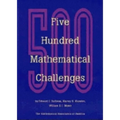 Five Hundred Mathematical Challenges - Paperback